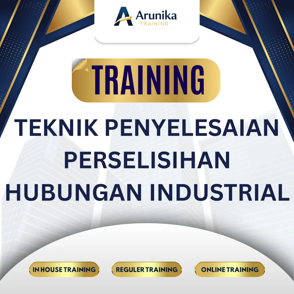 Pelatihan Training Teknik Penyelesaian Perselisihan Hubungan Industrial Jakarta