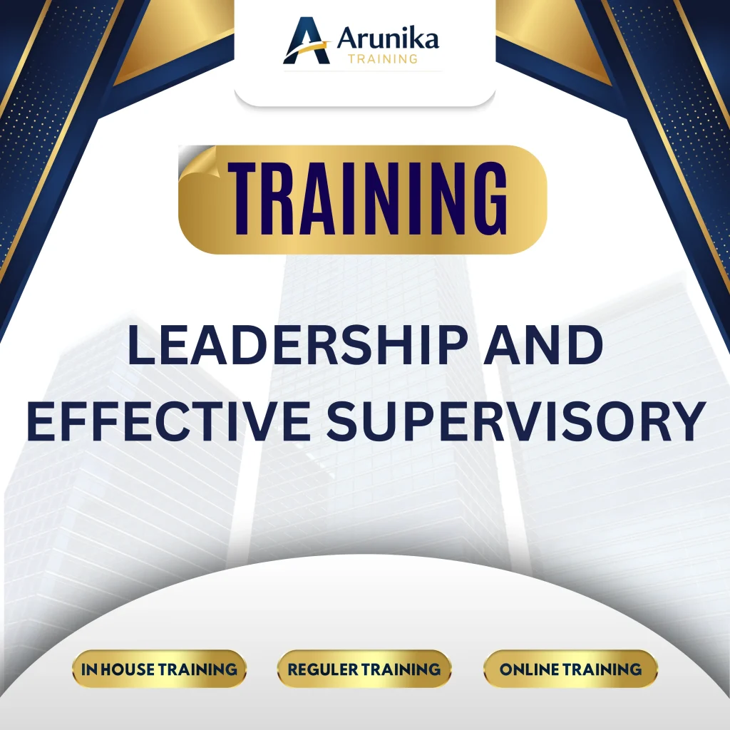 Pelatihan Leadership And Effective Supervisory Jakarta